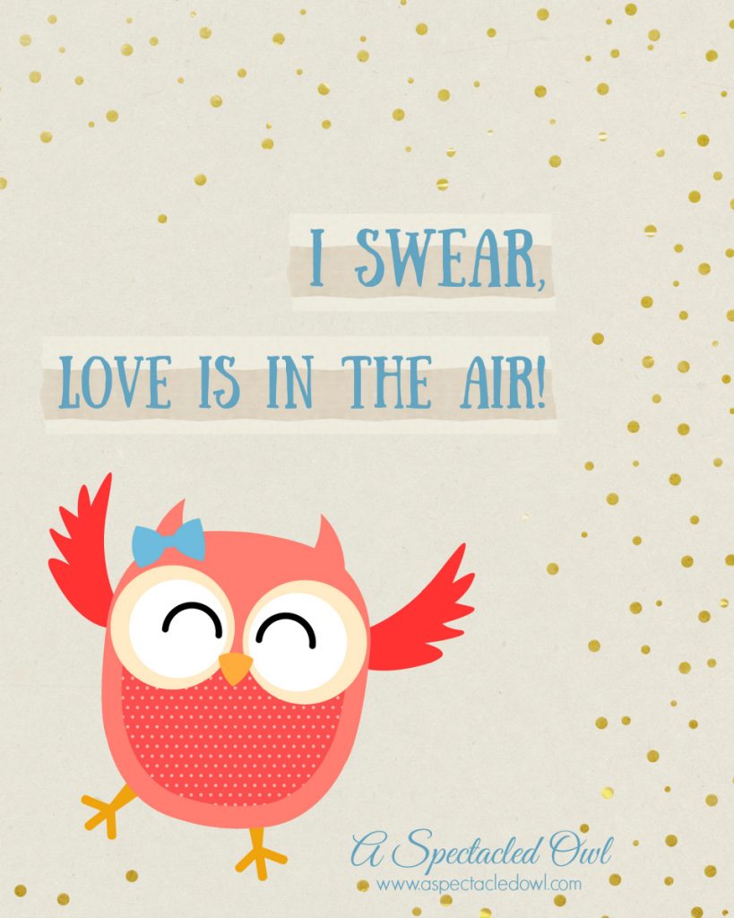 "I Swear, Love is in the Air!" Owl Printable