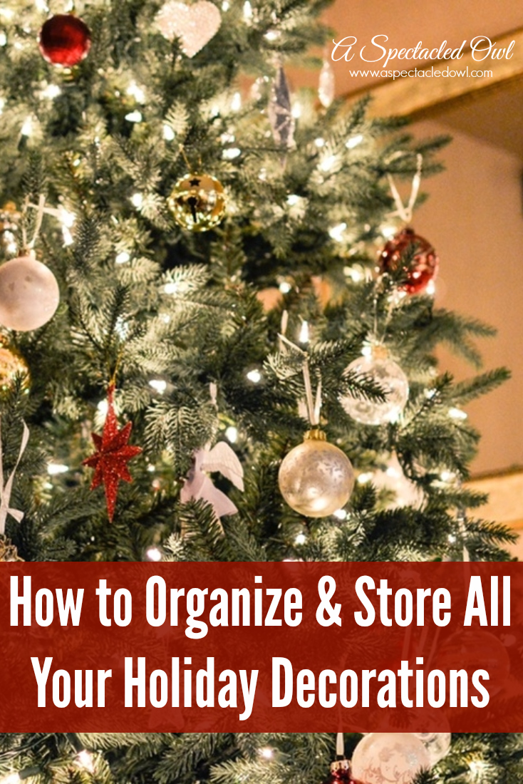 How to Organize Store All Your Holiday  Decorations  A 