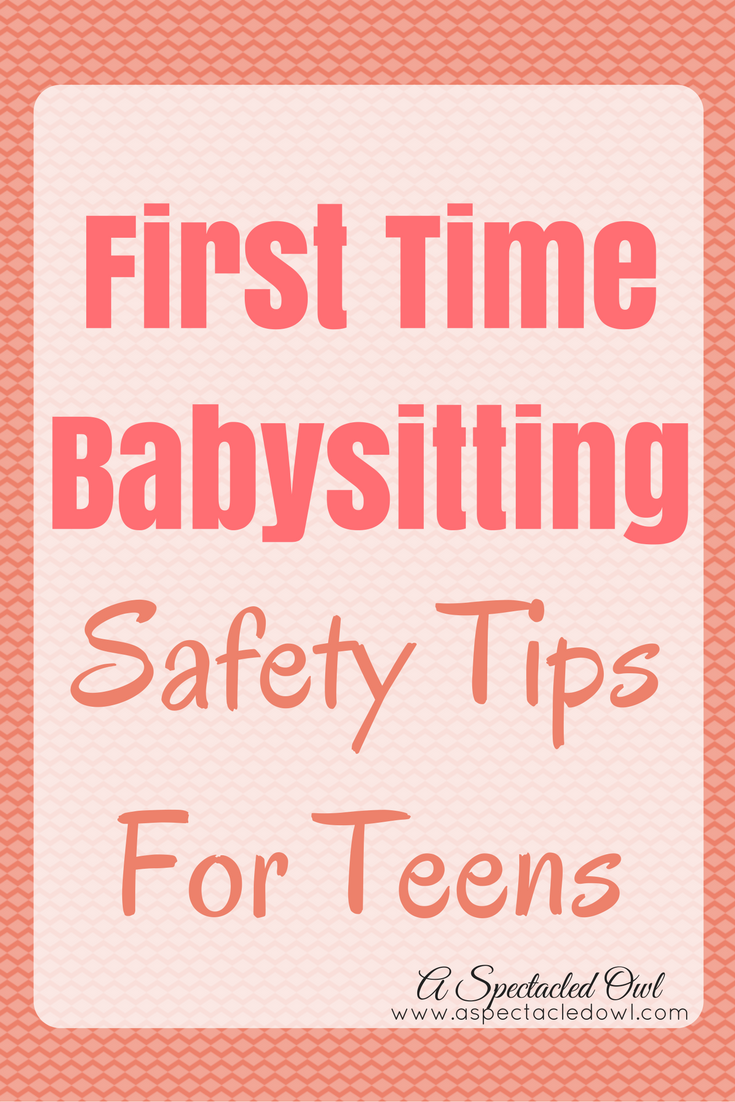 First Time Babysitting Safety Tips For Teens A Spectacled Owl